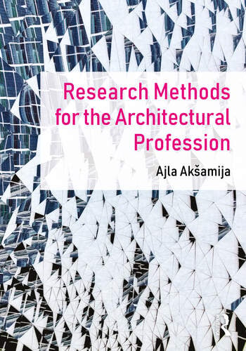 RESEARCH METHODS FOR THE ARCHITECTURAL PROFESSION