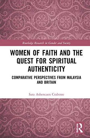 WOMEN OF FAITH AND THE QUEST FOR SPIRITUAL AUTHENTICITY
