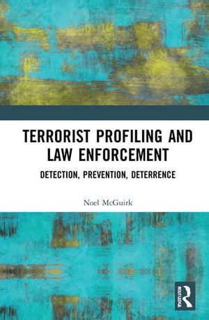 TERRORIST PROFILING AND LAW ENFORCEMENT