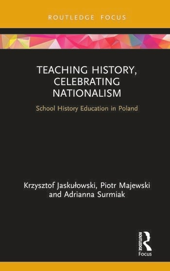 TEACHING HISTORY, CELEBRATING NATIONALISM