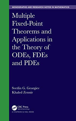 MULTIPLE FIXED-POINT THEOREMS AND APPLICATIONS IN THE THEORY OF ODES, FDES AND PDES