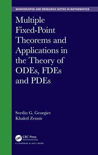 MULTIPLE FIXED-POINT THEOREMS AND APPLICATIONS IN THE THEORY OF ODES, FDES AND PDES