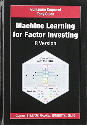 MACHINE LEARNING FOR FACTOR INVESTING: R VERSION