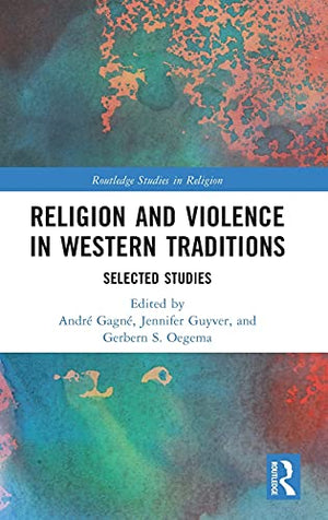 RELIGION AND VIOLENCE IN WESTERN TRADITIONS