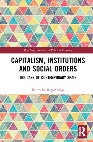 CAPITALISM, INSTITUTIONS AND SOCIAL ORDERS