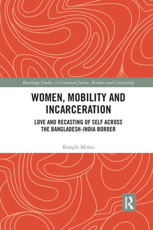 WOMEN, MOBILITY AND INCARCERATION