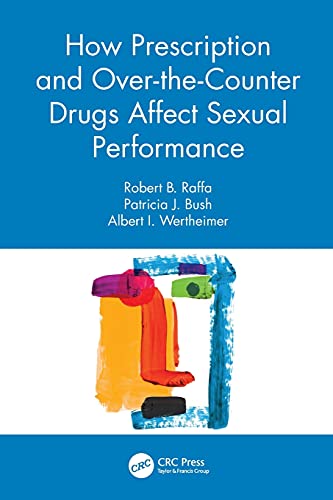 HOW PRESCRIPTION AND OVER-THE-COUNTER DRUGS AFFECT SEXUAL PERFORMANCE