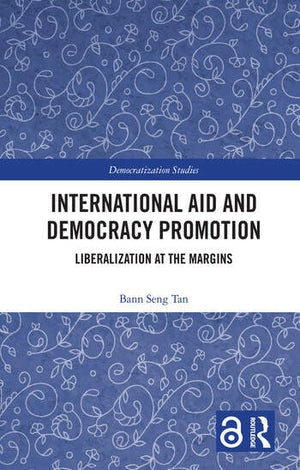 INTERNATIONAL AID AND DEMOCRACY PROMOTION