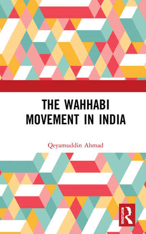 THE WAHHABI MOVEMENT IN INDIA