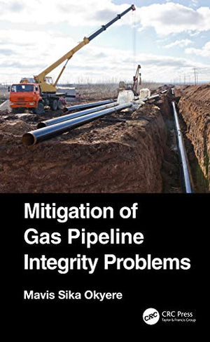 MITIGATION OF GAS PIPELINE INTEGRITY PROBLEMS
