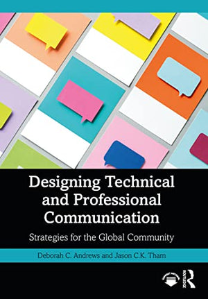 DESIGNING TECHNICAL AND PROFESSIONAL COMMUNICATION
