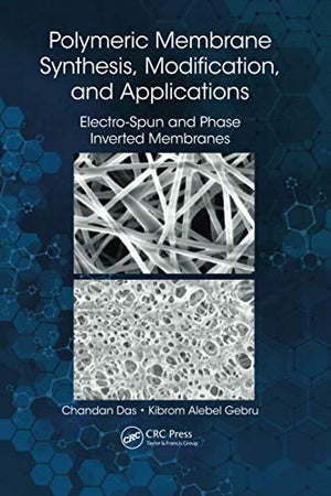 POLYMERIC MEMBRANE SYNTHESIS, MODIFICATION, AND APPLICATIONS