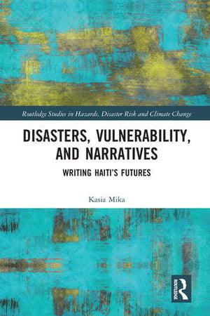 DISASTERS, VULNERABILITY, AND NARRATIVES
