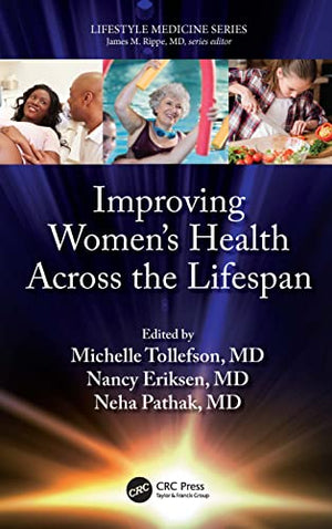 IMPROVING WOMEN’S HEALTH ACROSS THE LIFESPAN