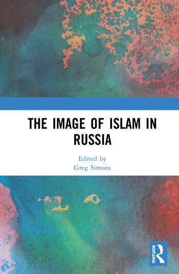 THE IMAGE OF ISLAM IN RUSSIA