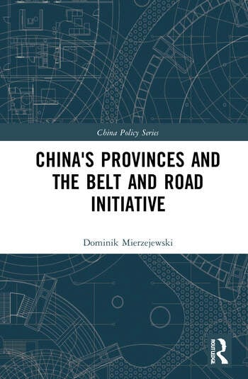 CHINA'S PROVINCES AND THE BELT AND ROAD INITIATIVE