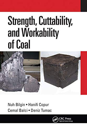 STRENGTH, CUTTABILITY, AND WORKABILITY OF COAL