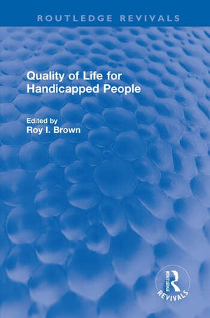 QUALITY OF LIFE FOR HANDICAPPED PEOPLE
