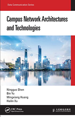 CAMPUS NETWORK ARCHITECTURES AND TECHNOLOGIES