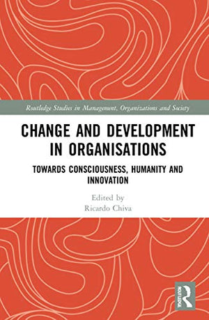 CHANGE AND DEVELOPMENT IN ORGANISATIONS