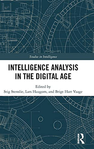 INTELLIGENCE ANALYSIS IN THE DIGITAL AGE