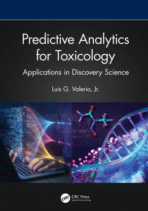 PREDICTIVE ANALYTICS FOR TOXICOLOGY