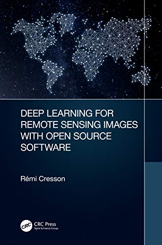 DEEP LEARNING FOR REMOTE SENSING IMAGES WITH OPEN SOURCE SOFTWARE