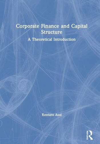 CORPORATE FINANCE AND CAPITAL STRUCTURE