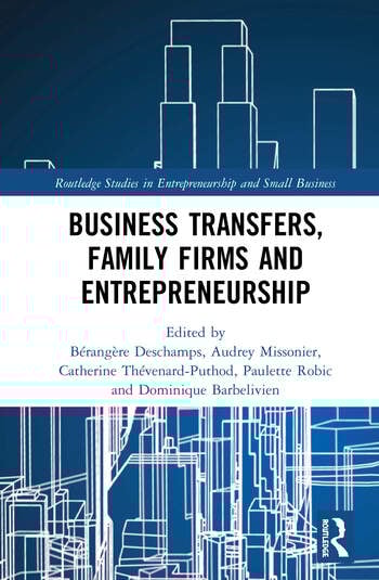 BUSINESS TRANSFERS, FAMILY FIRMS AND ENTREPRENEURSHIP