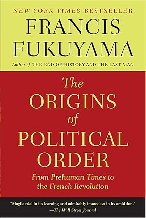 THE ORIGINS OF POLITICAL ORDER