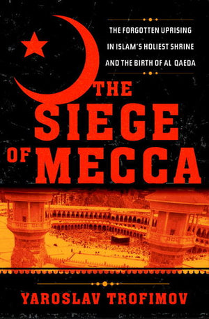 THE SIEGE OF MECCA