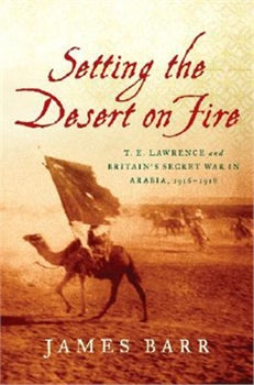 SETTING THE DESERT ON FIRE