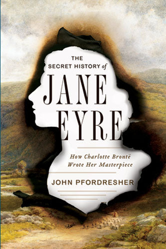 THE SECRET HISTORY OF JANE EYRE