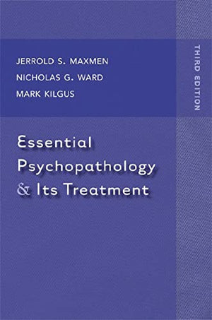 ESSENTIAL PSYCHOPATHOLOGY & ITS TREATMENT