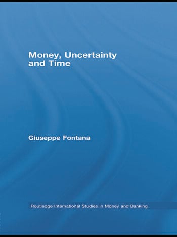 MONEY, UNCERTAINTY AND TIME