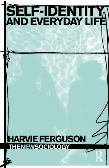 SELF-IDENTITY AND EVERYDAY LIFE