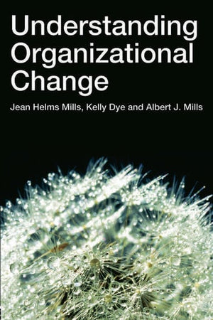 UNDERSTANDING ORGANIZATIONAL CHANGE