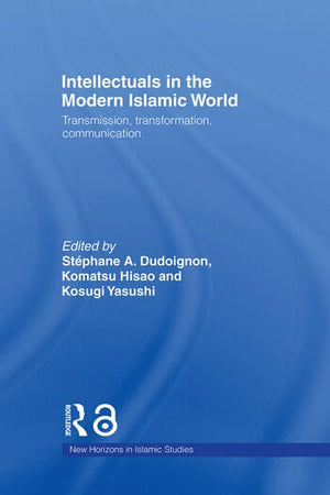 INTELLECTUALS IN THE MODERN ISLAMIC WORLD