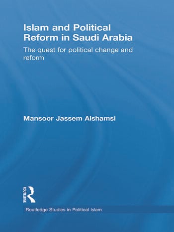 ISLAM AND POLTICAL REFORM IN SAUDI ARABIA
