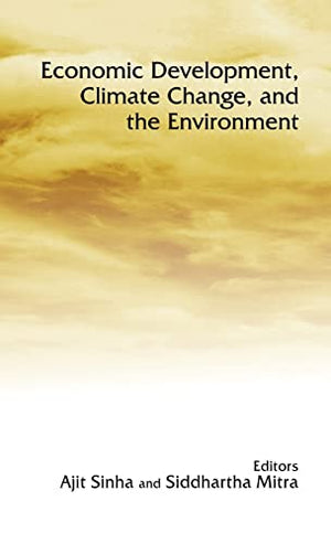 ECONOMIC DEVELOPMENT CLIMATE CHANGE, AND THE ENVIRONMENT