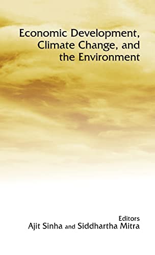 ECONOMIC DEVELOPMENT CLIMATE CHANGE, AND THE ENVIRONMENT