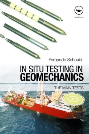 IN SITU TESTING IN GEOMECHANICS