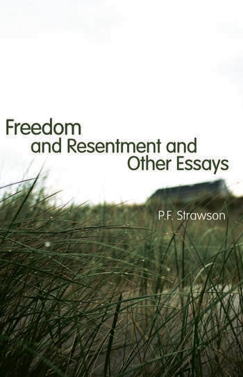 FREEDOM AND RESENTMENT AND OTHER ESSAYS