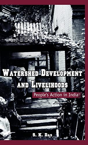 WATERSHED DEVELOPMENT AND LIVELIHOODS