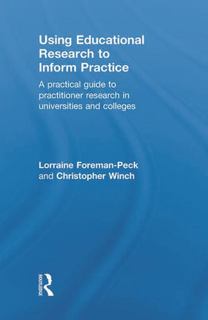 USING EDUCATIONAL RESEARCH TO INFORM PRACTICE