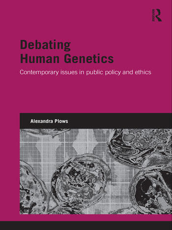 DEBATING HUMAN GENETICS
