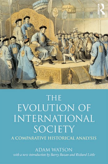 THE EVOLUTION OF INTERNATIONAL SOCIETY