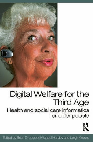 DIGITAL WELFARE FOR THE THIRD AGE