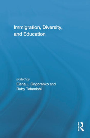IMMIGRATION, DIVERSITY, AND EDUCATION