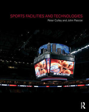 SPORTS FACILITIES AND THE TECHNOLOGY